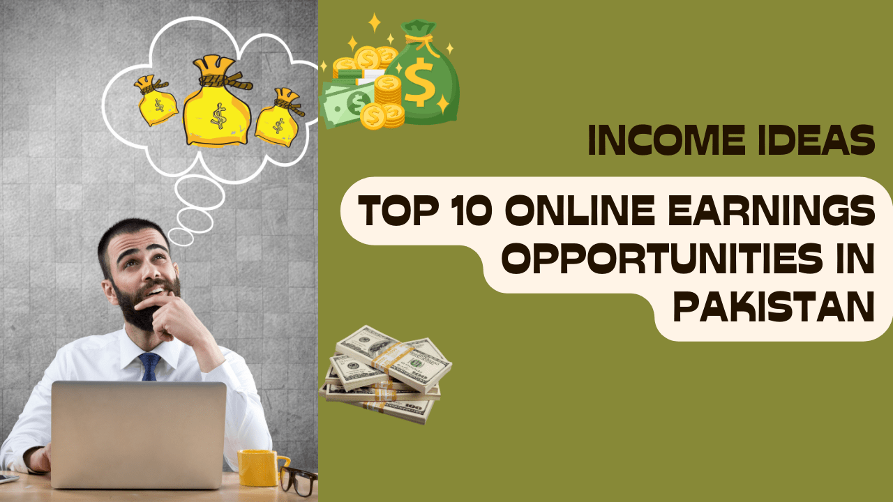 Pakistan’s Top 10 Online Income Opportunities